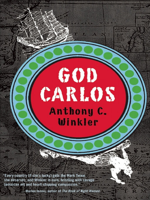 Title details for God Carlos by Anthony C. Winkler - Available